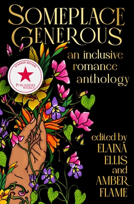 Someplace Generous: An Inclusive Romance Anthology Cover Image
