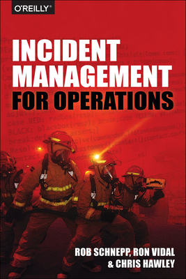 Incident Management for Operations By Rob Schnepp, Ron Vidal, Chris Hawley Cover Image