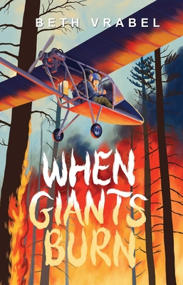 Pre Order Beth Vrabel's When Giants Burn with River Bend Bookshop