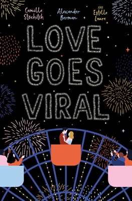 Love Goes Viral By Alexander Berman, Camille Stochitch, Estelle Laure Cover Image