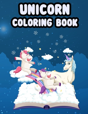 Unicorn coloring book for kids ages 3-8: A amazing cute Coloring Book with  Magical Unicorns for kids . (Paperback)