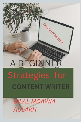 Strategy For Content Writer: Content Writer For Freelancer By Bilal Moawia Aulakh Cover Image