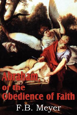 Abraham, or the Obedience of Faith Cover Image