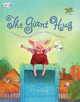 The Giant Hug By Sandra Horning, Valeri Gorbachev (Illustrator) Cover Image