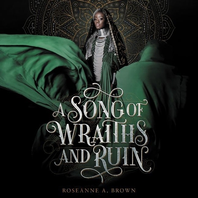 A Song of Wraiths and Ruin By Roseanne A. Brown, Jordan Cobb (Read by), A. J. Beckles (Read by) Cover Image