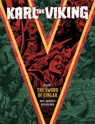 Karl the Viking Volume One: The Sword of Eingar By Don Lawrence (By (artist)), Ted Cowan Cover Image