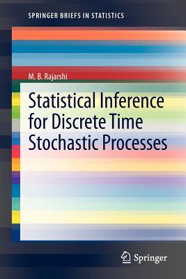 Statistical Inference for Discrete Time Stochastic Processes (Springerbriefs in Statistics) Cover Image
