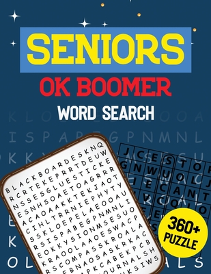 Seniors OK Boomer Word Search: 360+ Seniors Word Search Puzzle Book for  Brain Exercise Game, Cleverly Hidden Word Searches Jumbo Print Puzzle  Books, (Paperback)