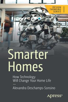 Smarter Homes: How Technology Will Change Your Home Life