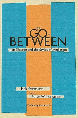 The Go-Between: Jan Eliasson and the Styles of Mediation Cover Image