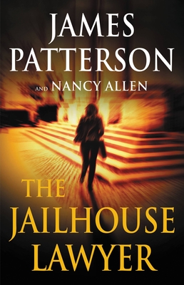 The Jailhouse Lawyer By James Patterson, Nancy Allen Cover Image