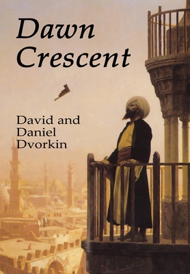 Dawn Crescent By David Dvorkin, Daniel Dvorkin Cover Image