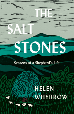 Cover Image for The Salt Stones: Seasons of a Shepherd's Life
