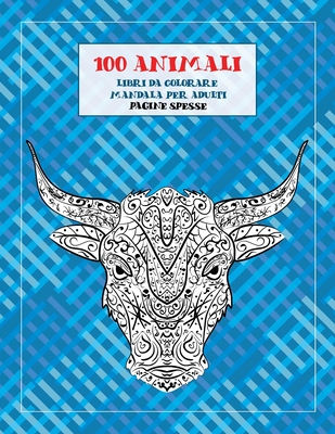 Libri da colorare Mandala per adulti - Pagine spesse - 100 Animali  (Paperback)