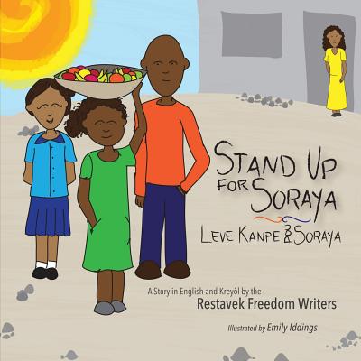 Stand Up For Soraya (Restavek Freedom Writers #2) Cover Image
