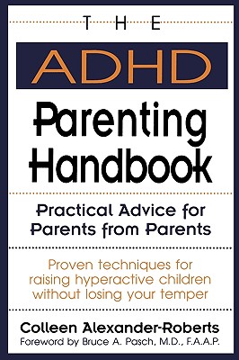 The ADHD Parenting Handbook: Practical Advice for Parents from Parents Cover Image