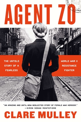 Agent Zo: The Untold Story of a Fearless World War II Resistance Fighter Cover Image