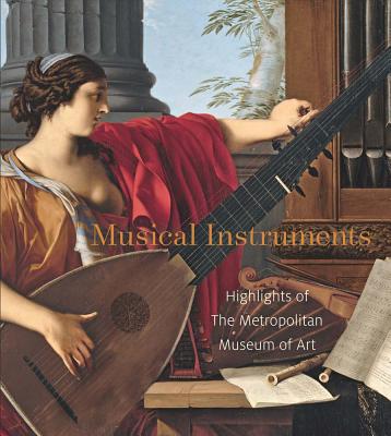Musical Instruments: Highlights of The Metropolitan Museum of Art Cover Image