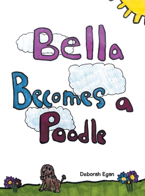 Bella Becomes a Poodle Cover Image