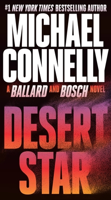 Desert Star (A Renée Ballard and Harry Bosch Novel) By Michael Connelly Cover Image