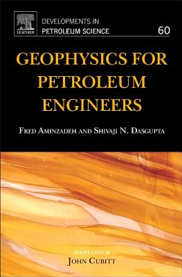 Geophysics for Petroleum Engineers: Volume 60 (Developments in Petroleum Science #60) Cover Image