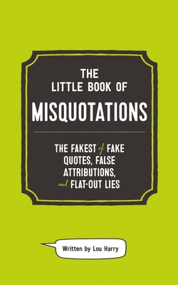 Cover for The Little Book of Misquotations