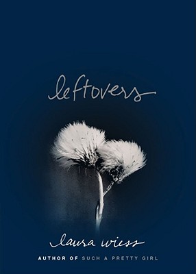 Leftovers By Laura Wiess Cover Image