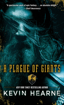 A Plague of Giants: A Novel (The Seven Kennings #1) By Kevin Hearne Cover Image
