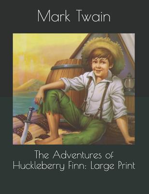 The Adventures of Huckleberry Finn