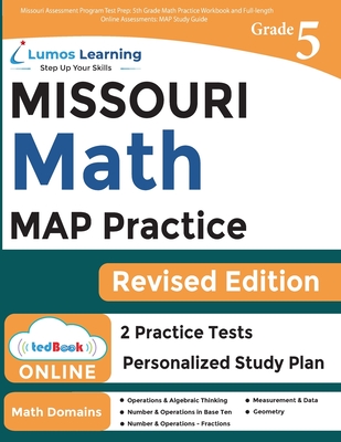 Missouri Assessment Program Test Prep: 5th Grade Math Practice Workbook and Full-length Online Assessments: MAP Study Guide By Lumos Learning Cover Image