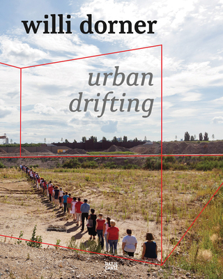 Willi Dorner: Urban Drifting Cover Image