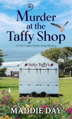 Murder at the Taffy Shop (Cozy Capers Book Group Mystery #2)