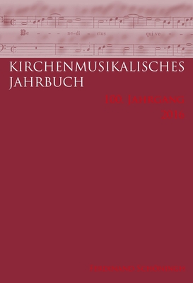 Kirchenmusikalisches Jahrbuch - 100. Jahrgang 2016 Cover Image