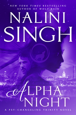 Cover for Alpha Night (Psy-Changeling Trinity #4)