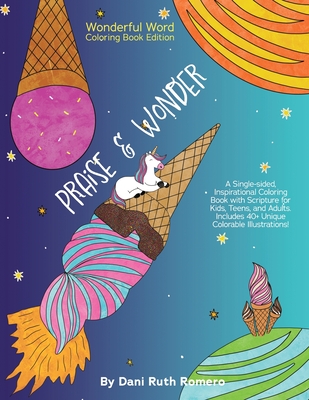 Praise & Wonder - Single-sided Inspirational Coloring Book with Scripture for Kids, Teens, and Adults, 40+ Unique Colorable Illustrations Cover Image