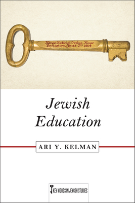 Jewish Education (Key Words in Jewish Studies)