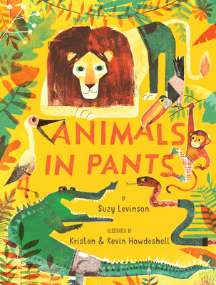 Animals in Pants: A Poetry Picture Book