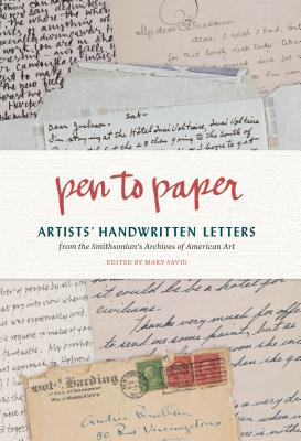 Pen to Paper: Artists' Handwritten Letters from the Smithsonian's Archives of American Art cover