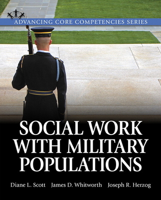 Social Work Practice with Military Populations (Advancing Core ...