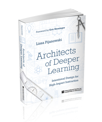 Architects of Deeper Learning: Intentional Design for High-Impact Instruction