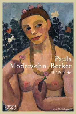 Paula Modersohn-Becker By Uwe M. Schneede Cover Image