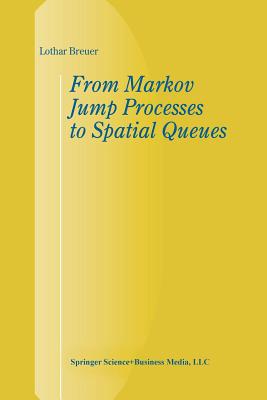 From Markov Jump Processes to Spatial Queues Cover Image