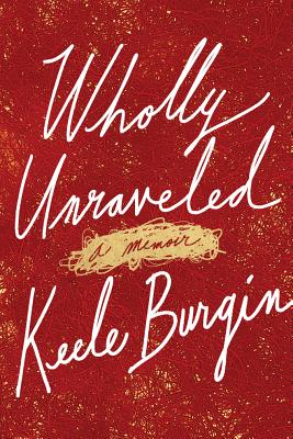 Cover for Wholly Unraveled