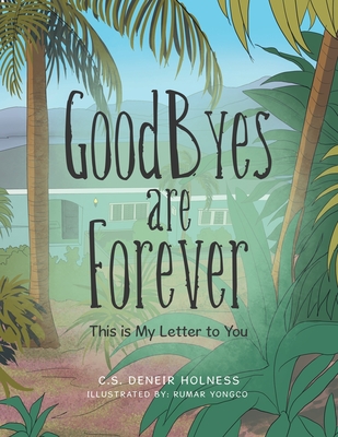 Goodbyes Are Forever: This Is My Letter to You Cover Image