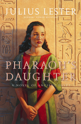 Pharaoh's Daughter: A Novel of Ancient Egypt By Julius Lester Cover Image