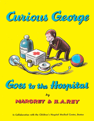 Curious George Goes to the Hospital Cover Image