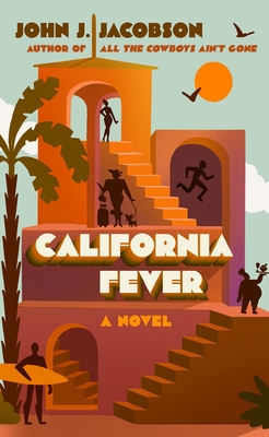 California Fever By John J. Jacobson Cover Image