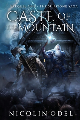 Caste of the Mountain: Prequel One (The Sunstone Saga)