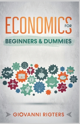 Economics for Beginners & Dummies Cover Image