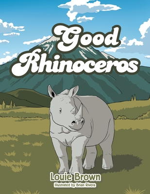 The Good Rhinoceros Cover Image